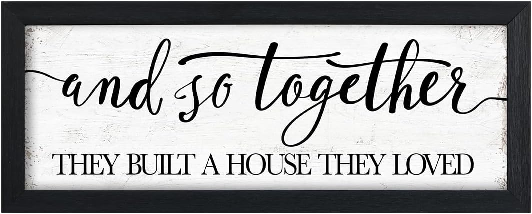 House Warming For New Home Decor Sign: And So Together They Built A House They Loved, Modern Farmhouse Wall Decor, Rustic Home Decor Wall Art Family Love Signs, Bedroom Decor For Couples Sweet Decorations